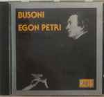 Cover for album: Busoni, Egon Petri – The Complete Original Recordings(CD, )