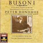 Cover for album: Busoni, Peter Donohoe, Mark Elder (2), BBC Symphony Orchestra – Piano Concerto = Klavierkonzert = Concerto Pour Piano : Live Recording From The 1988 BBC Promenade Concert(CD, )