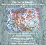 Cover for album: Ferruccio Busoni, David Lively, Michael Gielen, Sinfonieorchester Des Südwestfunks – Konzert Für Klavier Und Orchester Mit Männerchor In D-dur, Op. 39(CD, Stereo)