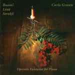 Cover for album: Carlo Grante - Busoni / Liszt / Sorabji – Operatic Fantasias For Piano(CD, Album)