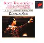 Cover for album: Busoni, Casella, Martucci, Orchestra Filarmonica Della Scala, Riccardo Muti – Turandot Suite - Paganiniana - Three Pieces(CD, Album)
