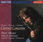Cover for album: Mozart - Busoni - Copland / Paul Meyer, David Zinman, English Chamber Orchestra – Clarinet Concertos(CD, )