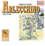Cover for album: Ferruccio Busoni - Radio-Symphonie-Orchester Berlin, Gerd Albrecht – Arlecchino (Complete Recording)(CD, Album)