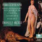 Cover for album: Ferruccio Busoni, Emanuele Arciuli – Sonata Per Pianoforte / 6 Etudes(CD, Stereo)