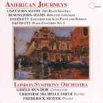 Cover for album: Liszt / John Adams, Busoni, David Ott - London Symphony Orchestra, Gisèle Ben-Dor, Christine Michelle Smith, Frederick Moyer – American Journeys(CD, Album)