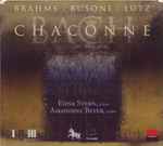 Cover for album: Edna Stern, Amandine Beyer, Bach, Busoni, Brahms, Lutz – Chaconne(CD, Album, Promo)