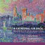 Cover for album: Busoni | Bach | Bartók – Jan Michiels – A Cathedral For Bach - Piano Works(CD, Album)