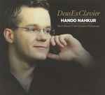 Cover for album: Hando Nahkur, Bach - Busoni / Tüür / Schubert / Schumann – DeusExClavier(CD, Album)