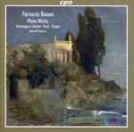 Cover for album: Ferruccio Busoni, Roland Pöntinen – Piano Works (Hommages À Mozart - Bach - Chopin)(CD, Album)