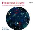 Cover for album: Ferruccio Busoni - Maurizio Baglini – Transcriptions For Piano After J. S. Bach (Vol. 2)(CD, Album)