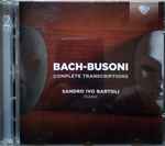 Cover for album: Johann Sebastian Bach, Ferruccio Busoni - Sandro Ivo Bartoli – Bach-Busoni: Complete Transcriptions(2×CD, Album)