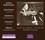 Cover for album: Arthur Rubinstein, Bach / Busoni, Beethoven, Schumann, Milhaud – Chaconne / Piano Sonata No.21 / Carnaval / Saudades Do Brasil (Recital Paris, Salle Pleyel, 13 October 1948)(CD, Remastered, Mono)