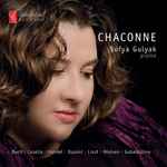 Cover for album: Sofya Gulyak, Bach | Casella | Handel | Busoni | Liszt | Nielsen | Gubaidulina – Chaconne(CD, Album)