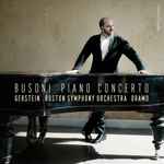Cover for album: Busoni - Gerstein, Boston Symphony Orchestra, Oramo – Piano Concerto(CD, Album)