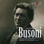 Cover for album: Ferruccio E Ferdinando Busoni - Paolo Beltramini, Roberto Arosio – Busoni(CD, Album)