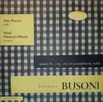 Cover for album: Ferruccio Busoni, Max Rostal, Mewton-Wood – Sonate No. 2 Op.36a For Pianoforte & Violin(LP, Mono)