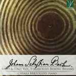 Cover for album: Johann Sebastian Bach - Marcello, Busoni, Brahms - Chiara Bertoglio – Bach & Italy Vol. 1(CD, Album)