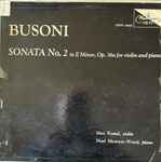 Cover for album: Ferruccio Busoni, Max Rostal, Mewton-Wood – Sonata No. 2 Op.36a For Violin And Piano(LP, Mono)