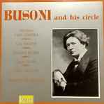 Cover for album: Busoni And His Circle. Volume The Second(CD, Compilation, Mono)