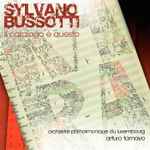 Cover for album: Sylvano Bussotti - Orchestre Philharmonique Du Luxembourg, Arturo Tamayo – Il Catalogo È Questo(2×CD, )