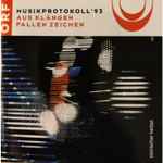 Cover for album: Olga Neuwirth, Sylvano Bussotti – Musikprotokoll '93 - Aus Klängen Fallen Zeichen(CD, Compilation)