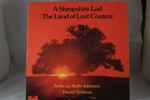 Cover for album: George Butterworth, John Ireland, Anthony Rolfe Johnson, David Willison – A Shropshire Lad / The Land of Lost Content(LP)