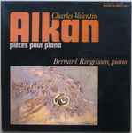 Cover for album: Charles-Valentin Alkan - Bernard Ringeissen – Pièces Pour Piano