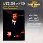 Cover for album: Vaughan Williams / Butterworth - Shura Gehman, Adrian Farmer – English Songs (Songs Of Travel / A Shropshire Lad / And Other Songs)(CD, Album, Stereo, Ambisonic)