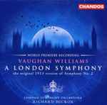 Cover for album: Vaughan Williams / George Butterworth Butterworth London Symphony Orchestra, Richard Hickox – A London Symphony: The Original 1913 Version Of Symphony N°.2