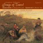 Cover for album: Vaughan Williams · Butterworth · Somervell - Christopher Maltman · Roger Vignoles – Songs Of Travel · A Shropshire Lad · A Broken Arc