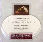 Cover for album: John Cameron, Gerald Moore, Butterworth – Butterworth : A Shropshire Lad(LP, 10