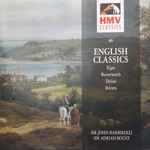 Cover for album: Elgar, Butterworth, Delius, Britten, Sir John Barbirolli, Sir Adrian Boult – English Classics(CD, Compilation)