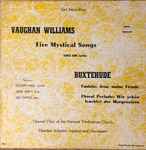 Cover for album: Ralph Vaughan Williams, Dieterich Buxtehude, Harold Ronk – Five Mystical Songs, Cantata: Jesu Meine Freude, Choral Prelude: Wie Schön Leuchtet Der Morgenstern(LP)