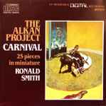 Cover for album: Alkan, Ronald Smith (4) – Carnival • 25 Pieces In Miniature