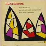 Cover for album: John Strauss / Alfred Mann / Buxtehude / The Cantata Singers – Buxtehude