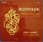 Cover for album: Buxtehude / Finn Viderø – L'oevre Pour Orgue, Volume 1