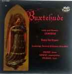 Cover for album: Buxtehude / Cambridge Festival Orchestra Ensemble / Cuenod - Conrad - Pearson – Latin And German Cantatas - Suite For Organ(LP, Stereo)