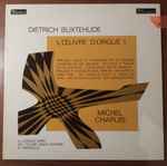 Cover for album: Dieterich Buxtehude - Michel Chapuis – Prélude, Fugue Et Chaconne En Ut Majeur(LP, Stereo)