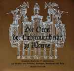 Cover for album: Johann Pachelbel, Johann Jakob Froberger, Dieterich Buxtehude, Johann Sebastian Bach - Manjo Bayer – Die Orgel Der Liebfrauenkirche Zu Worms(LP, Album, Stereo)
