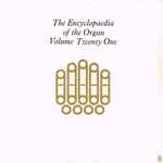 Cover for album: Dieterich Buxtehude, Marie-Claire Alain – The Encyclopaedia Of The Organ Volume Twenty-One