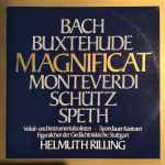 Cover for album: Bach, Buxtehude, Monteverdi, Schütz, Speth , Vokal- Und Instrumentalsolisten • Spandauer Kantorei, Figuralchor Der Gedächtniskirche Stuttgart, Helmuth Rilling – Magnificat(2×LP)