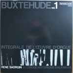 Cover for album: Buxtehude - René Saorgin – Intégrale De L'Œuvre D'Orgue, Vol. 1