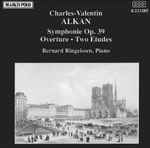 Cover for album: Charles-Valentin Alkan, Bernard Ringeissen – Symphonie • Overture • Two Études(CD, Album)