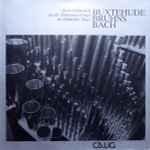 Cover for album: Buxtehude, Bach, Bruhns, Arno Schönstedt – An Der Marcussen-Orgel Im Meldorfer Dom(LP, Stereo)