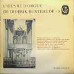 Cover for album: Diderik Buxtehude - Mireille Lagacé – L'Œuvre D'Orgue De Diderik Buxtehude - 8(LP)