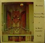 Cover for album: Buxtehude - Lawrence Moe – Buxtehude At St. Mark's Cathedral, Seattle(LP, Album)