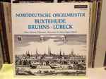 Cover for album: Buxtehude, Bruhns, Lübeck - Hans Helmut Tillmanns – Norddeutsche Orgelmeister(LP)