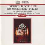 Cover for album: Dietrich Buxtehude, Wolfgang Rübsam (2) – Das Orgelwerk • Folge 1(CD, Album, Stereo)