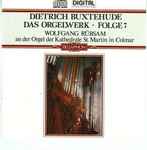 Cover for album: Dietrich Buxtehude - Wolfgang Rübsam (2) – Das Orgelwerk • Folge 7(CD, Album)
