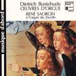 Cover for album: Dietrich Buxtehude - René Saorgin – Œuvres D'Orgue